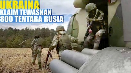 Ukraina Klaim Tewaskan 800 Tentara Rusia di pertempuran terbaru