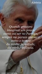 Quando procuro imaginar um pouco como vai ser no Paraíso...