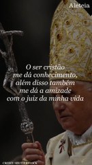 O ser cristão me dá conhecimento...