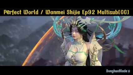 Perfect World / Wanmei Shijie Episode 92 Multiple Subtitle [CC]