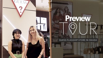 Guess Store in Okada | Preview Tour | PREVIEW