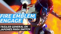 Fire Emblem Engage - Nuevo tráiler general de casi 9 minutos