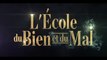 L'ÉCOLE DU BIEN ET DU MAL (2022) Bande Annonce VF - HD