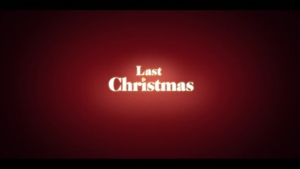 LAST CHRISTMAS (2019) Bande Annonce VF - HD