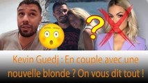 HOT: Kevin Guedj a rapidement un nouvel amant, c'est la belle blonde qui va remplacer Carla Moreau❗❗