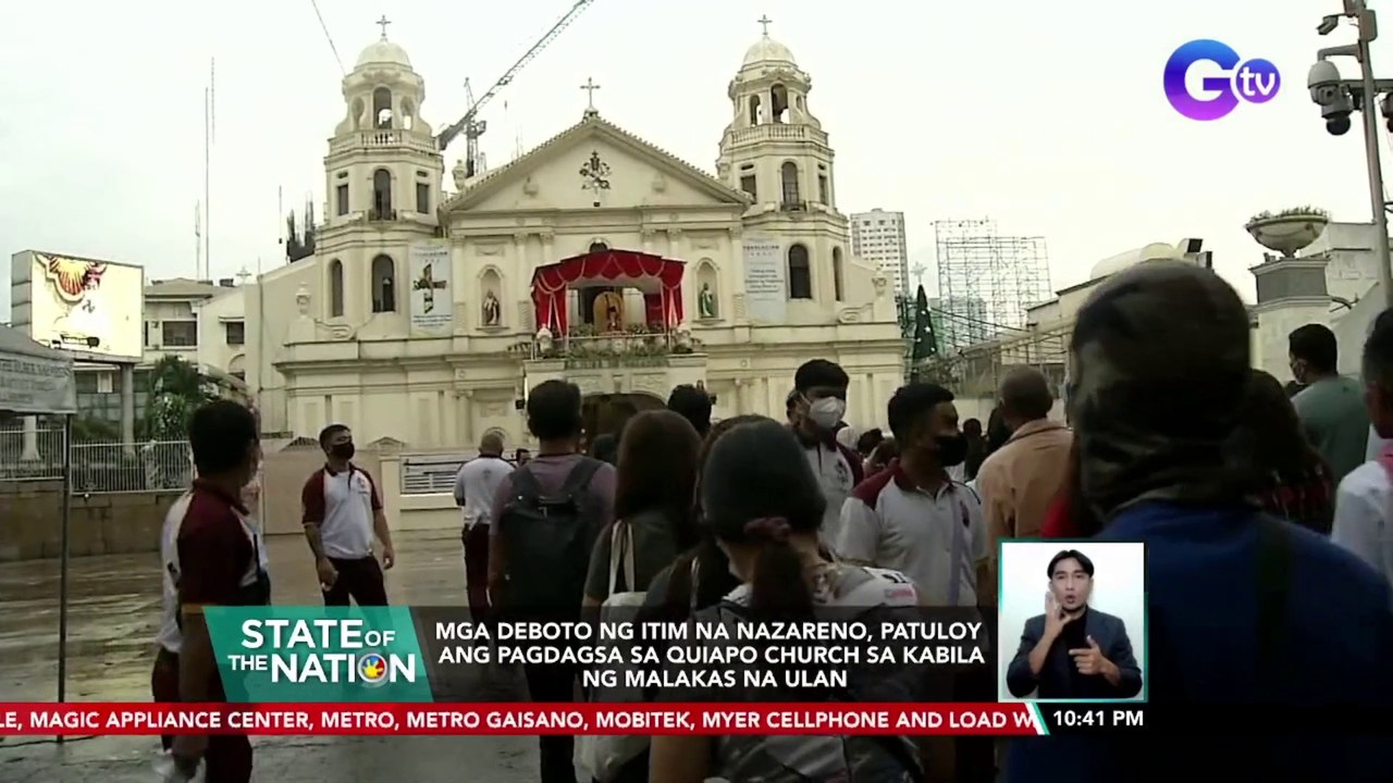 Mga deboto ng Itim na Nazareno, patuloy ang pagdagsa sa Quiapo Church sa kabila ng malakas na ulan | SONA