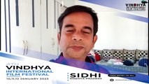 sidhi: Branding of Vindhya International Film Festival by Bollywood ac