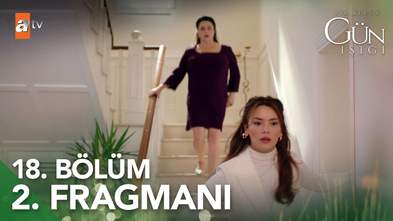 Bir Küçük Gün Işığı 18. Bölüm 2. Fragmanı | "Kazandığını düşünüyorsan yanılıyorsun"  @atvturkiye   ​