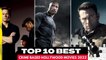 Top 10 Crime Based Hollywood Movies That You Must Watch on Netflix, Amazon Prime and HBO Max in 2022