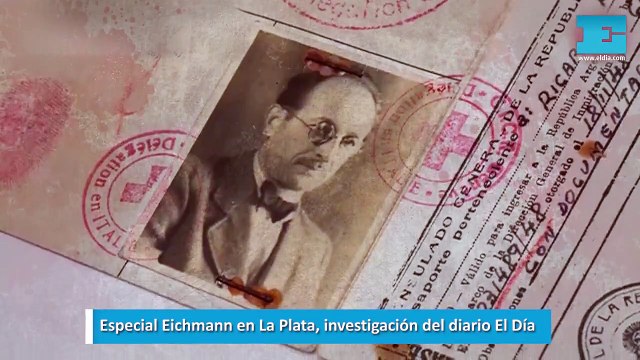 Especial Eichmann en La Plata, investigación del diario El Día