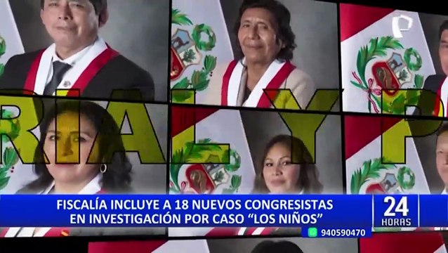 Fiscalía incluye a cerca de 20 congresistas en investigación por caso Los Niños