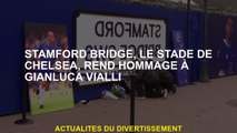 Stamford Bridge, The Chelsea Stadium, rend hommage à Gianluca Vialli