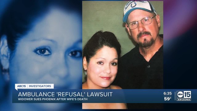 Ambulance refusal lawsuit prompts widower to sue Phoenix