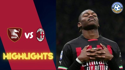 Salernitana vs AC Milan Highlights | Leao's Early Goal Sparks Exciting Match ⚽
