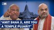 "Are You A Priest of the Temple???" Kharge's Slams Amit Shah For Announcing Ayodhya Temple Opening Date