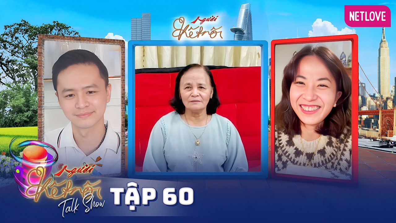 Người Kết Nối 2021 - Tập 60