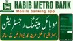 Habib metro bank mobile app registration | How to register Habib metro bank mobile app