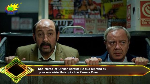 Kad Merad et Olivier Baroux : le duo reprend du pour une série Mais qui a tué Pamela Rose