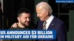 Russia-Ukraine war: US announces $3 billion military assistance for Kyiv | Oneindia News*News