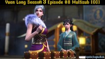 Yuan Long / Carp Reborn Season 3 Episode 08 Multiple Sub [CC]