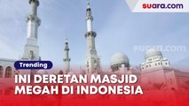 Al Jabbar Bukan yang Termahal! Ini Deretan Masjid Megah di Indonesia, Sama-sama Telan Biaya Fantastis