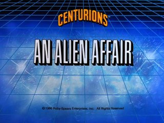 CENTURIONS - Ep. 03 - An Alien Affair (480p - DVDRip)