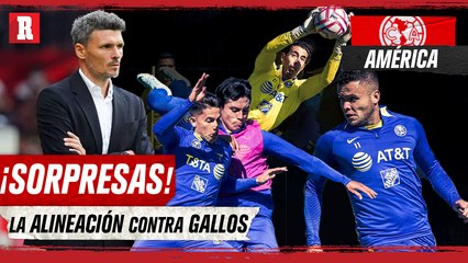 ASÍ JUGARÁN las ÁGUILAS ante QUERÉTARO