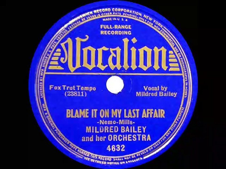 1938 Mildred Bailey Her Orchestra Blame It On My Last Affair