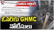 Building Collapsed Updates _ GHMC Reacts On Incident , Issue Notices To Building Owner _ V6 News