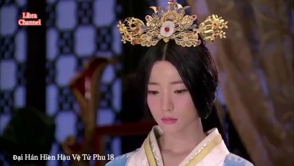 Tập 18 - Đại Hán Hiền Hậu Vệ Tử Phu (Lồng tiếng) - Lâm Phong, Vương Lạc Đan, Từ Chính Khê, Châu Lệ Kỳ, Thẩm Thái