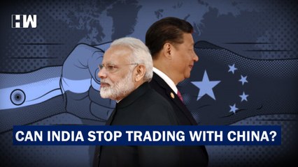 Why India Can't Stop Trading with China What Does The Data Say  EP74