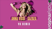 Άννα Βίσση - Γκαζόζα (Vk Remix 2023)
