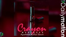 MELISSES - Crayon (Apostolos Kalfas Remix)