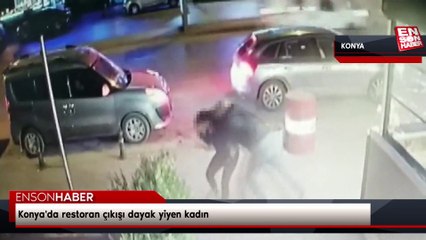 Konya'da restoran çıkışı dayak yiyen kadın