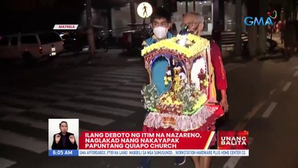 Ilang deboto ng Itim na Nazareno, naglakad nang nakayapak papuntang Quiapo Church | UB
