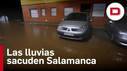 Las lluvias azotan Salamanca con numerosas inundaciones
