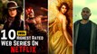 Top 10 IMDB Highest Rated Netflix Web Series Of 2022 - Hollywood Series with English Subtitles