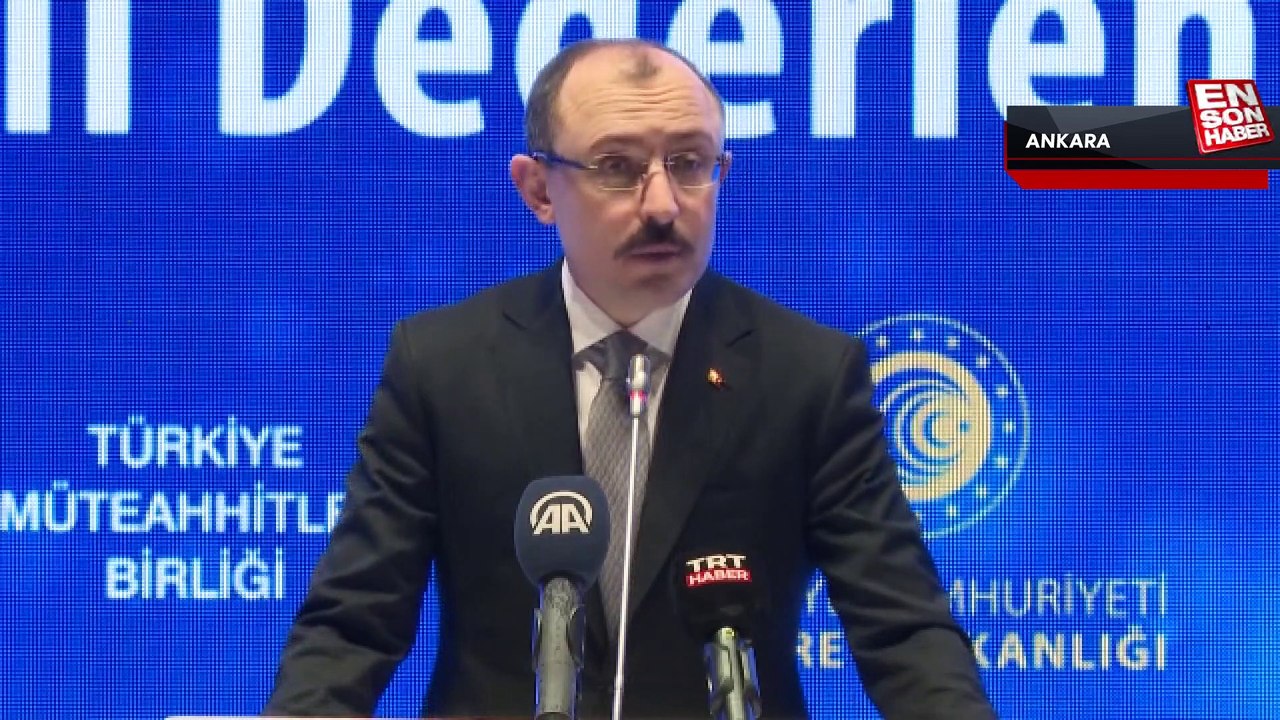 Mehmet Muş: Yurt dışı müteahhitlik projeleri 2022'de 17,8 milyar dolar oldu