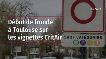 Début de fronde à Toulouse sur les vignettes Crit'Air