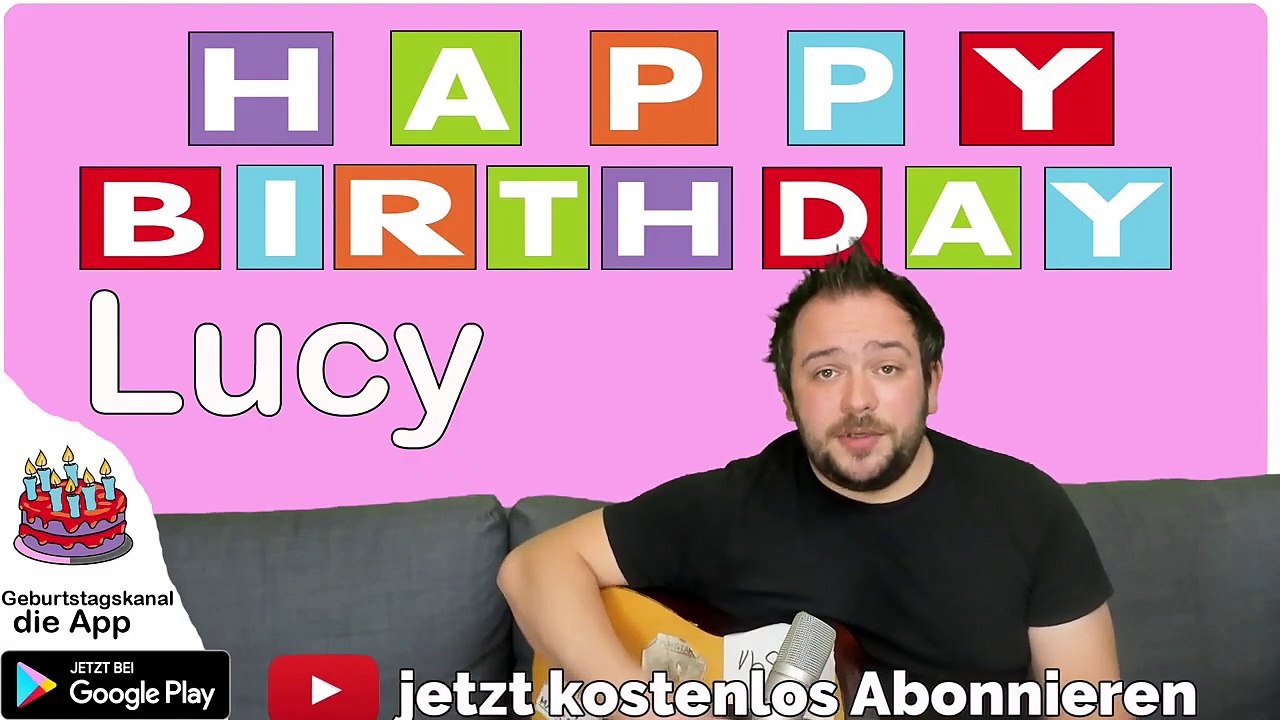 Happy Birthday, Lucy! Geburtstagsgrüße an Lucy