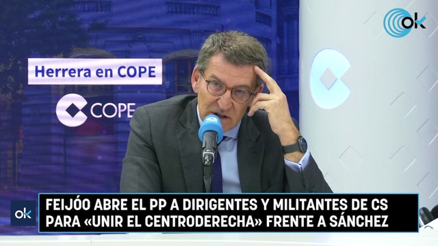 Feijóo abre el PP a dirigentes y militantes de Cs para «unir el centroderecha» frente a Sánchez
