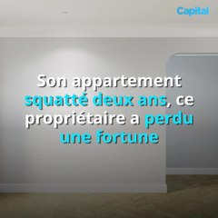 Son appartement squatté deux ans, ce propriétaire a perdu une fortune (2)