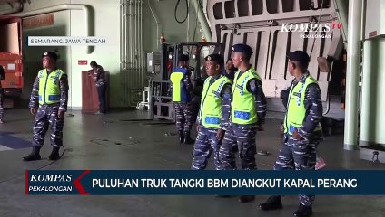 Puluhan Truk Tangki BBM Diangkut Kapal Perang