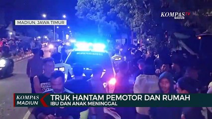 Truk Hantam Pemotor Dan Rumah, Ibu Dan Anak Meninggal