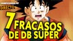 Los 7 grandes FRACASOS de Dragon Ball Super - Directo Z 03x19