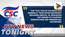 CSC issues statement on Sec. Abalos' request to police colonels, generals to tender courtesy resignations