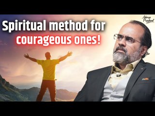 A spiritual method for the courageous ones! || Acharya Prashant (2022)