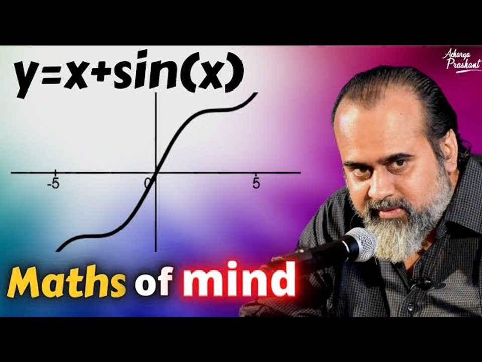 maths-of-mind-y-x-sin-x-acharya-prashant-from-archives