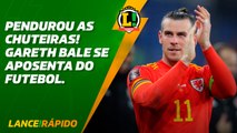 Gareth Bale anuncia aposentadoria do futebol - LANCE! Rápido