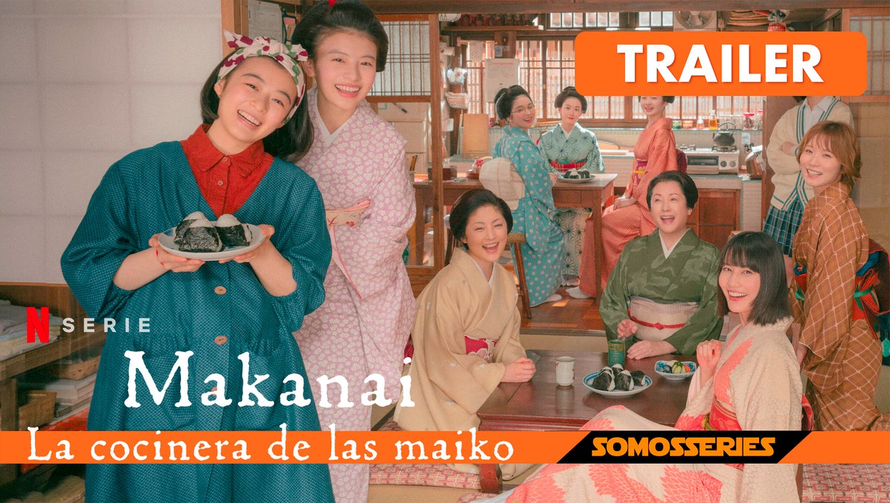 Makanai La Cocinera de las Maiko Netflix Serie 2023 Trailer en Español